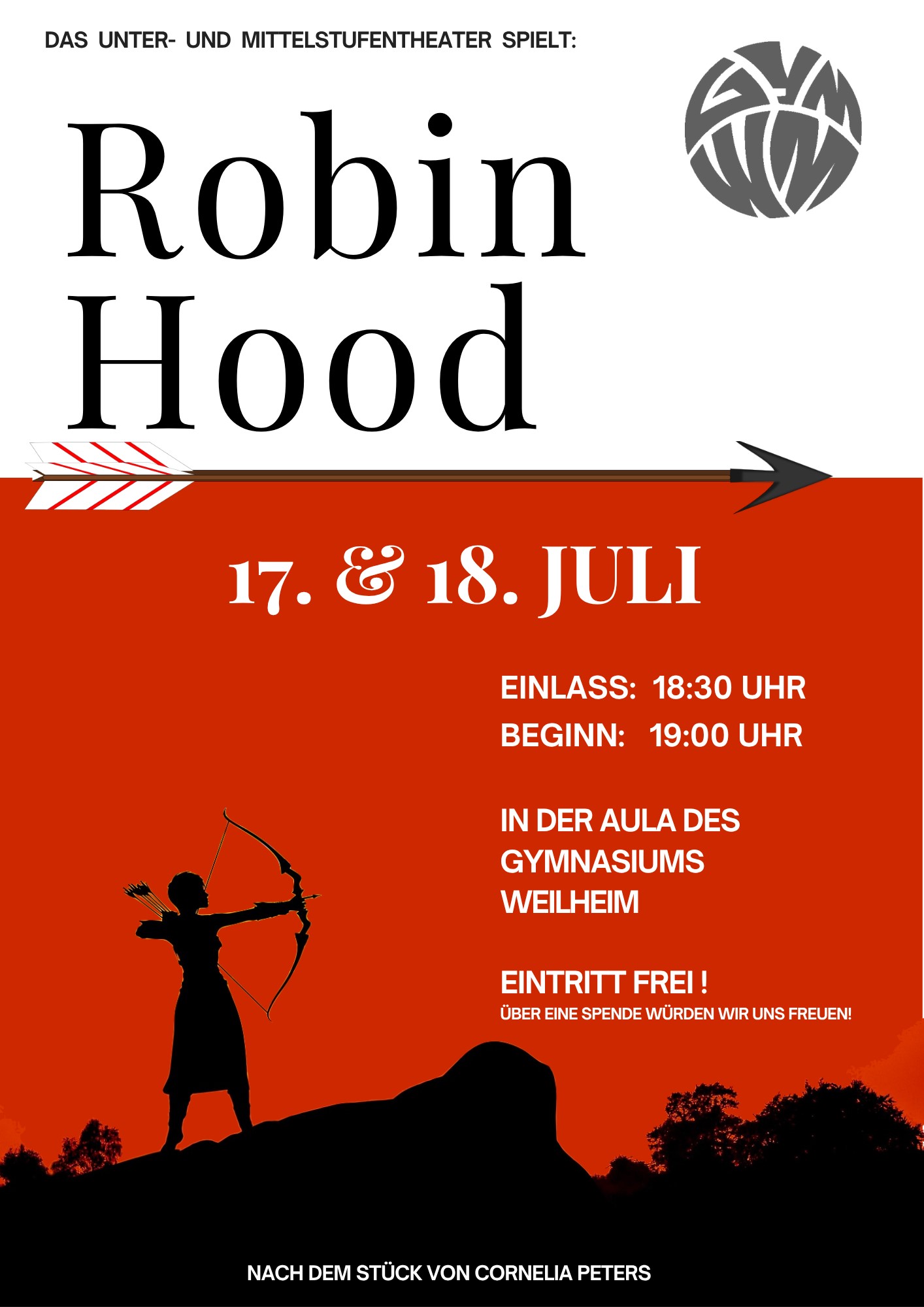 Plakat zur Theateraufführung „Robin Hood“ am 17. und 18. Juli am Gymnasium Weilheim. Eintritt frei.